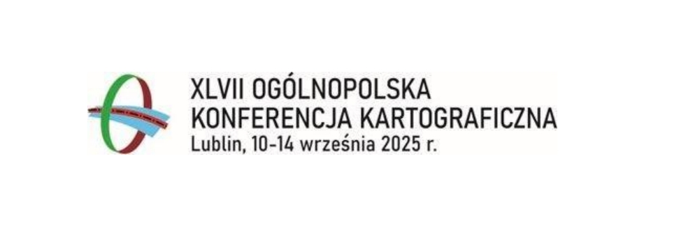 XLVII Ogólnopolska Konferencja Kartograficzna
