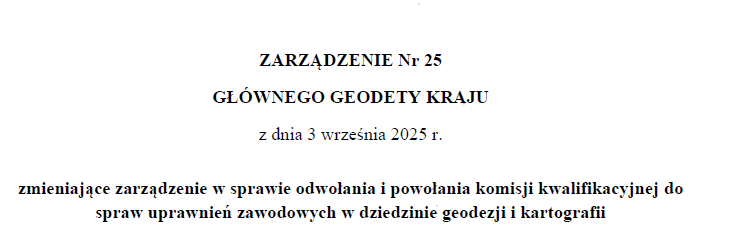 Zmiana zarządzenia w sprawie odwołania i powołania komisji kwalifikacyjnej do spraw uprawnień zawodowych w dziedzinie geodezji i kartografii