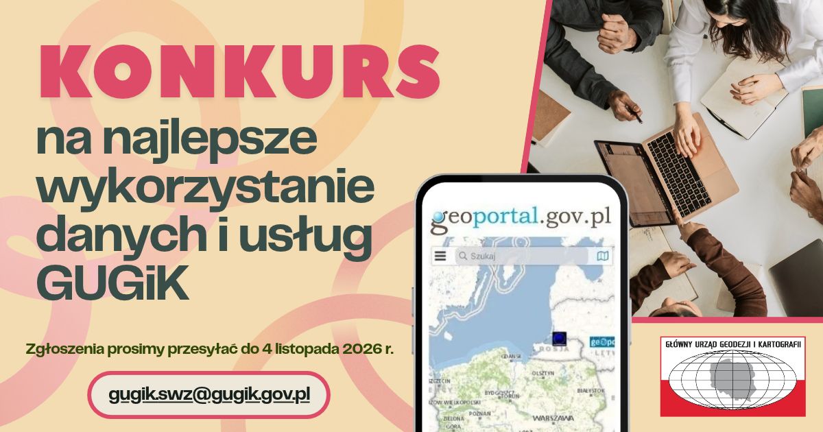 Konkurs na najlepsze wykorzystanie danych i usług GUGiK